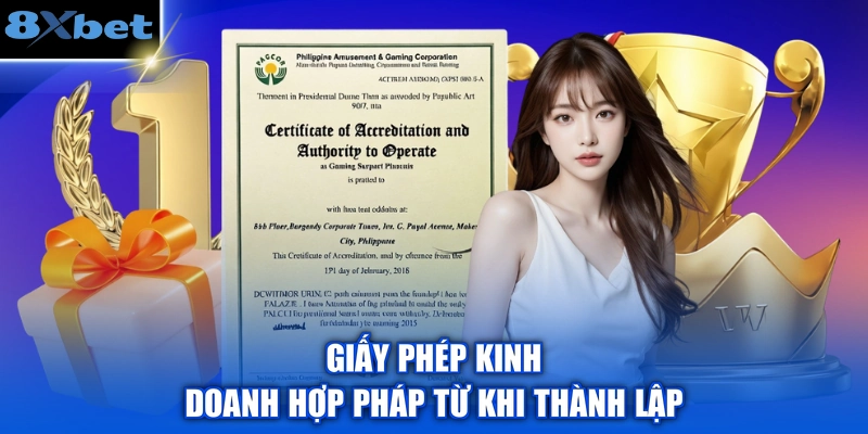 Giấy phép kinh doanh hợp pháp từ khi thành lập